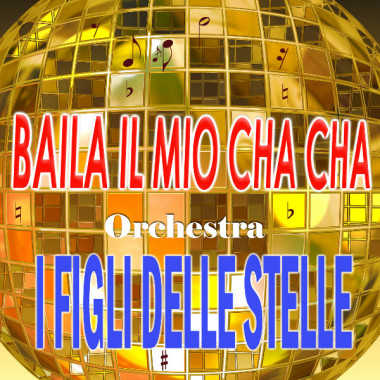 Baila il mio cha cha